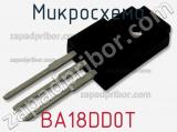 Микросхема BA18DD0T 