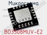 Микросхема BD3508MUV-E2 