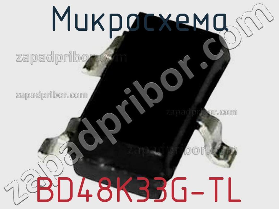 BD48K33G-TL - Микросхема - фотография. Увеличить. BD48K33G-TL - Микросхема - фотография.