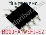Микросхема BD00FA1WEFJ-E2 
