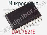 Микросхема DAC7621E 