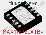 Микросхема MAX17672CATB+