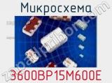 Микросхема 3600BP15M600E фотография 2.