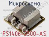 Микросхема FS1406-2500-AS 