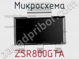 Микросхема ZSR800GTA фотография 2.