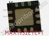 Микросхема MAX1932ETC+T 