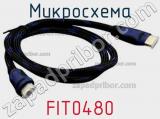 Микросхема FIT0480 