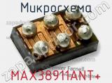Микросхема MAX38911ANT+ 