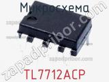 Микросхема TL7712ACP 