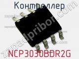 Контроллер NCP3030BDR2G фотография 2.