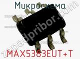 Микросхема MAX5383EUT+T 