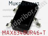 Микросхема MAX6348UR46+T фотография 2.