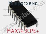 Микросхема MAX743CPE+