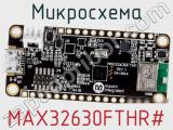 Микросхема MAX32630FTHR# 