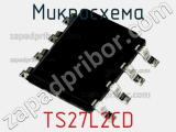 Микросхема TS27L2CD фотография 2.