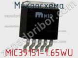 Микросхема MIC39151-1.65WU 