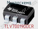 Микросхема TLV70019DDCR 