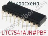 Микросхема LTC7541AJN#PBF 