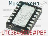 Микросхема LTC3646EDE#PBF