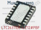 Микросхема LTC2637IDE-LZ12#PBF