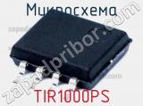 Микросхема TIR1000PS 