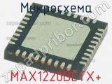 Микросхема MAX1220BETX+ 