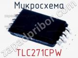 Микросхема TLC271CPW 