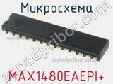 Микросхема MAX1480EAEPI+ 