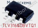 Микросхема TLV316QDBVTQ1 