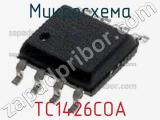 Микросхема TC1426COA