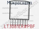 Микросхема LT3081ER#PBF