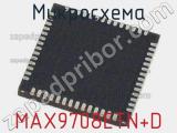 Микросхема MAX9708ETN+D 