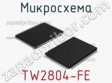 Микросхема TW2804-FE