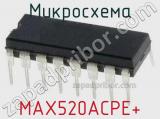 Микросхема MAX520ACPE+ 