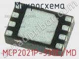 Микросхема MCP2021P-330E/MD 