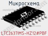 Микросхема LTC2637IMS-HZ12#PBF 