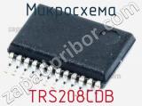 Микросхема TRS208CDB 