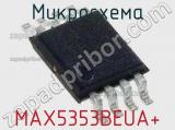 Микросхема MAX5353BEUA+ 