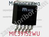 Микросхема MIC39152WU 