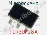 Микросхема TCR3UF28A 
