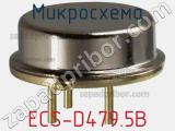 Микросхема ECS-D479.5B 