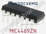 Микросхема MIC4469ZN 
