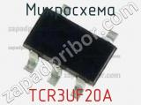 Микросхема TCR3UF20A 