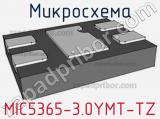 Микросхема MIC5365-3.0YMT-TZ