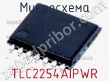 Микросхема TLC2254AIPWR 