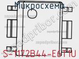 Микросхема S-1172B44-E6T1U 