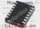 Микросхема Si823H3BB-IM1