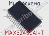 Микросхема MAX3245CAI+T 