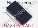 Микросхема MAX3245EAI+T 