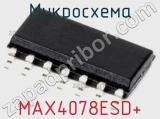 Микросхема MAX4078ESD+ 